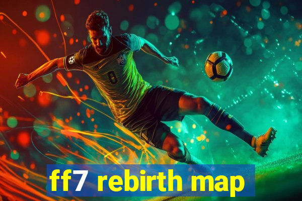 ff7 rebirth map